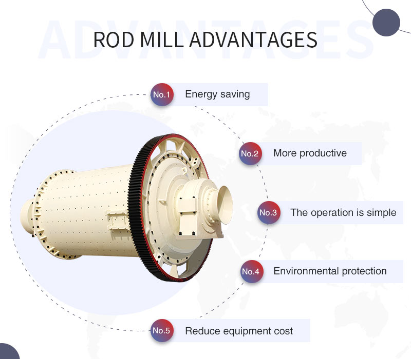 rod mill advantages